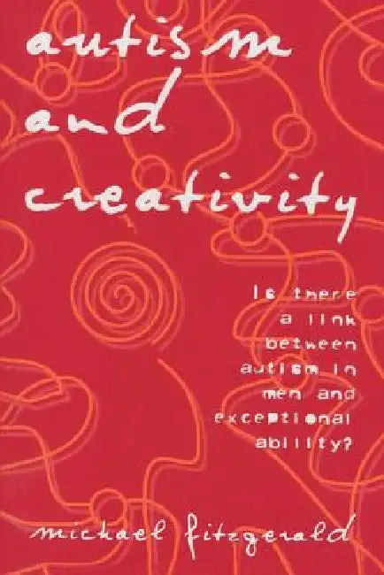 Buy Autism and Creativity (English, Michael Fitzgerald) Online at Best Price - BookBajar