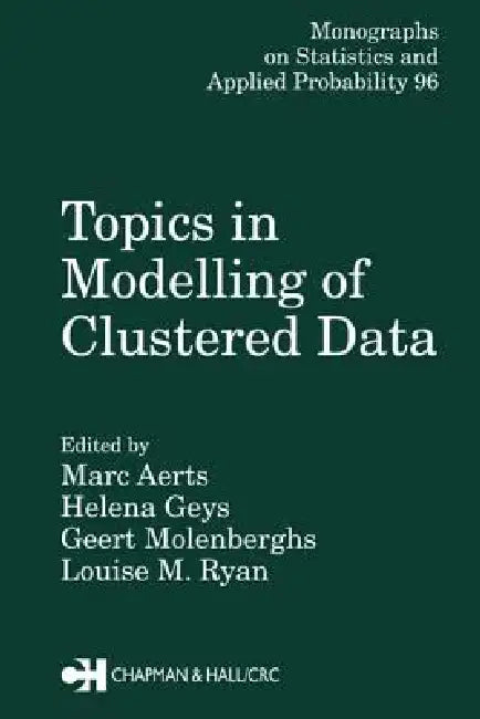 Buy Topics in Modelling of Clustered Data (English, Marc Aerts | Geert Molenberghs | Louise M. Ryan) Online at Best Price - BookBajar