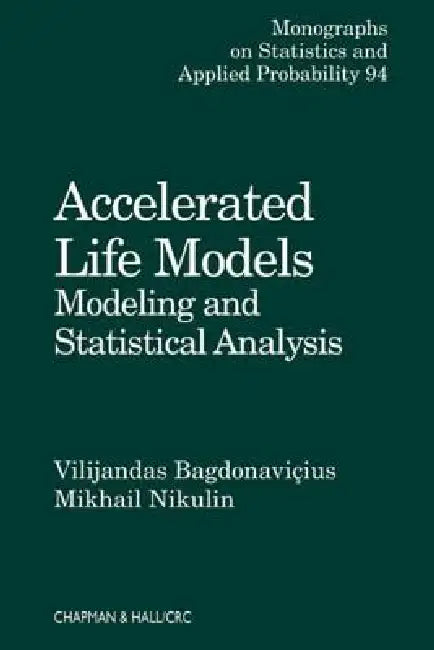 Buy Accelerated Life Models (English, Vilijandas Bagdonavicius | Mikhail Nikulin) Online at Best Price - BookBajar