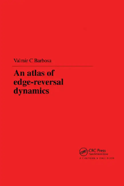 Buy An Atlas of Edge-Reversal Dynamics (English, V. C. Barbosa) Online at Best Price - BookBajar