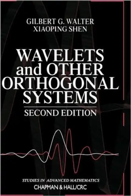 Buy Wavelets and Other Orthogonal Systems (English, Gilbert G. Walter | Xiaoping Shen) Online at Best Price - BookBajar