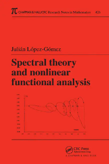 Buy Spectral Theory and Nonlinear Functional Analysis (English, Julian Lopez-Gomez) Online at Best Price - BookBajar