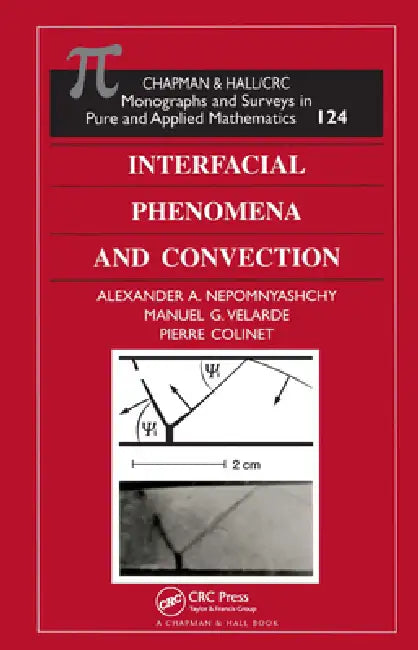Buy Interfacial Phenomena and Convection (English, Alexander A. Nepomnyashchy | Manuel G. Velarde | Pierre Colinet) Online at Best Price - BookBajar