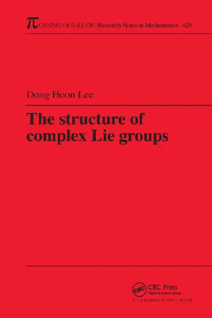 Buy The Structure of Complex Lie Groups (English, Dong Hoon Lee) Online at Best Price - BookBajar