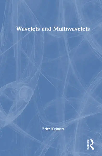 Buy Wavelets And Multiwavelets (English, Fritz Keinert) Online at Best Price - BookBajar