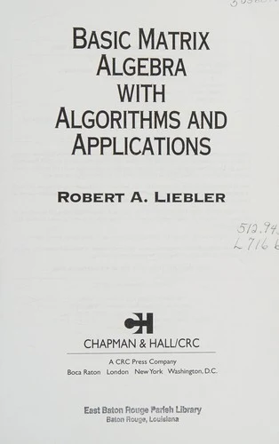 Buy Basic Matrix Algebra with Algorithms and Applications (English, Robert A. Liebler) Online at Best Price - BookBajar