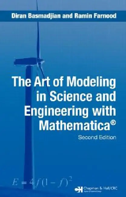 Buy The Art of Modeling in Science and Engineering with Mathematica (English, Diran Basmadjian | Ramin Farnood) Online at Best Price - BookBajar