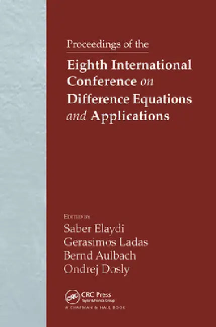 Buy Proceedings of the Eighth International Conference on Difference Equations and Applications (English, Saber N. Elaydi | G. Ladas | Bernd Aulbach) Online at Best Price - BookBajar