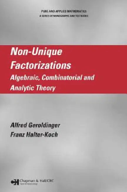 Buy Non-Unique Factorizations (English, Alfred Geroldinger | Franz Halter-Koch) Online at Best Price - BookBajar