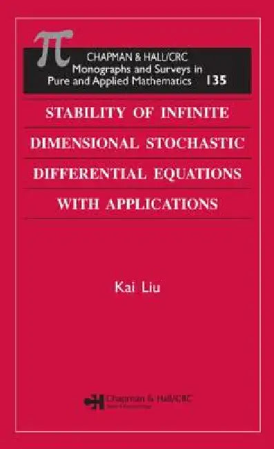 Buy Stability of Infinite Dimensional Stochastic Differential Equations with Applications (English, Kai Liu) Online at Best Price - BookBajar