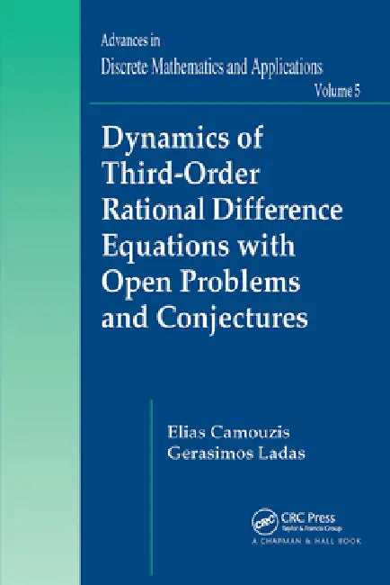 Buy Dynamics of Third-Order Rational Difference Equations with Open Problems and Conjectures (English, Elias Camouzis | G. Ladas) Online at Best Price - BookBajar