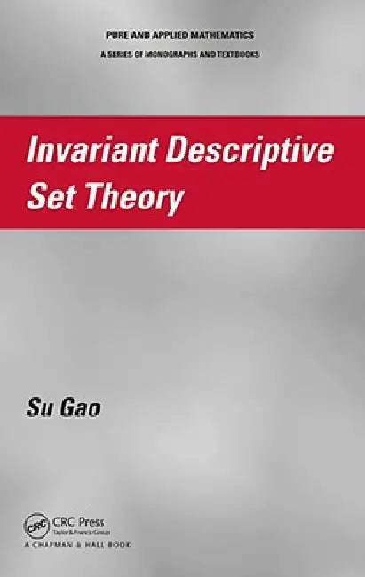 Buy Invariant Descriptive Set Theory (English, Su Gao) Online at Best Price - BookBajar