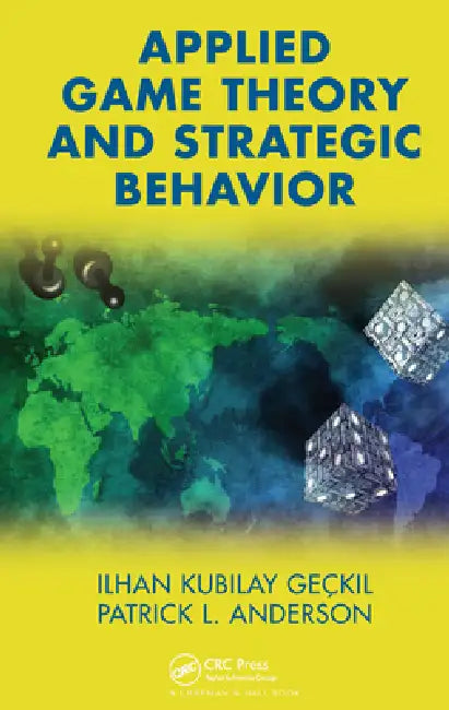 Buy Applied Game Theory and Strategic Behavior (English, Ilhan K. Geckil | Patrick L. Anderson) Online at Best Price - BookBajar