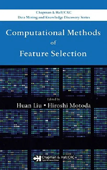 Buy Computational Methods of Feature Selection (English, Huan Liu | Hiroshi Motoda) Online at Best Price - BookBajar