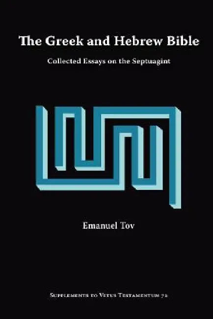 Buy The Greek and Hebrew Bible (English, Emanuel Tov) Online at Best Price - BookBajar