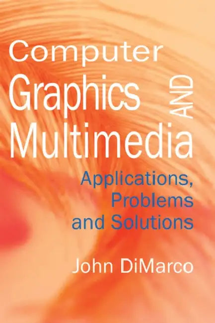 Buy Computer Graphics and Multimedia (English, John DiMarco) Online at Best Price - BookBajar