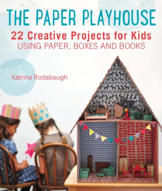 Buy Paper Playhouse (English, Katrina Rodabaugh | Leslie Sopia Lindell) Online at Best Price - BookBajar