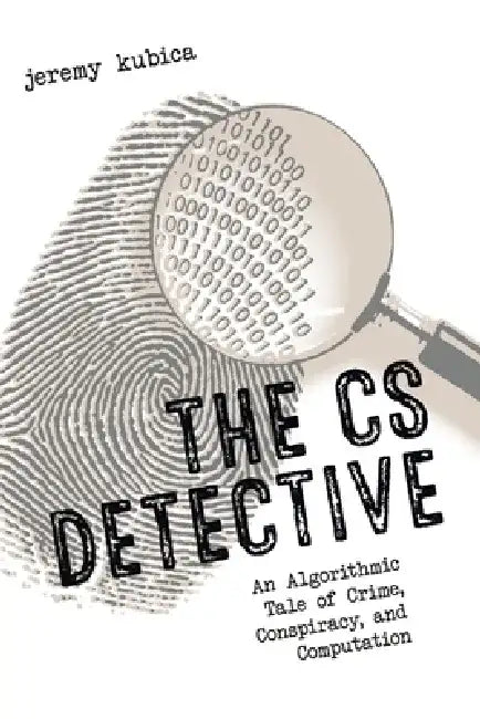 Buy The CS Detective (English, Jeremy Kubica) Online at Best Price - BookBajar