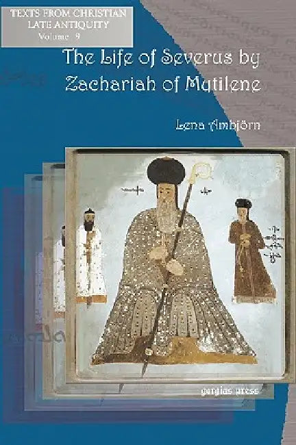 Buy The Life of Severus by Zachariah of Mytilene (English, Zacharias | Bishop Of Mytilene Zacharias | Lena Ambjrn) Online at Best Price - BookBajar