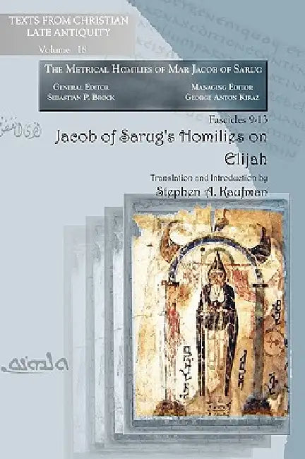 Buy Jacob of Sarug's Homilies on Elijah (English, Jacob | Of Serug Jacob | Stephen Kaufman) Online at Best Price - BookBajar
