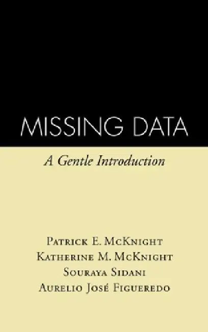 Buy Missing Data (English, Patrick E. McKnight | Katherine M. McKnight | Souraya Sidani) Online at Best Price - BookBajar