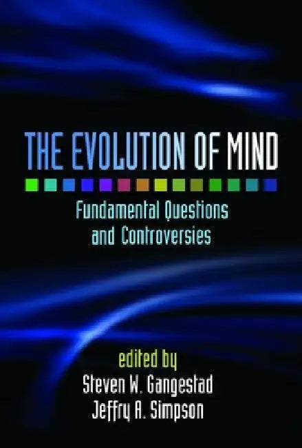 Buy The Evolution of Mind (English, Steven W. Gangestad | Jeffry A. Simpson) Online at Best Price - BookBajar