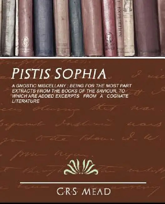 Buy Pistis Sophia (English, Mead G. R. S. Mead | G. R. S. Mead) Online at Best Price - BookBajar