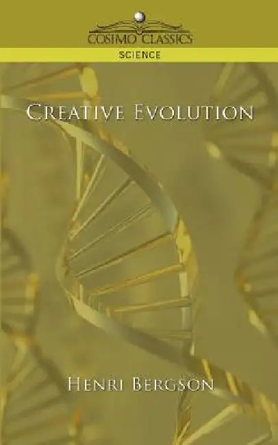 Buy Creative Evolution (English, Henry Bergson | Henri Louis Bergson) Online at Best Price - BookBajar