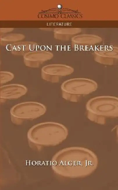 Buy Cast Upon the Breakers (English, Jr. Alger Horatio) Online at Best Price - BookBajar