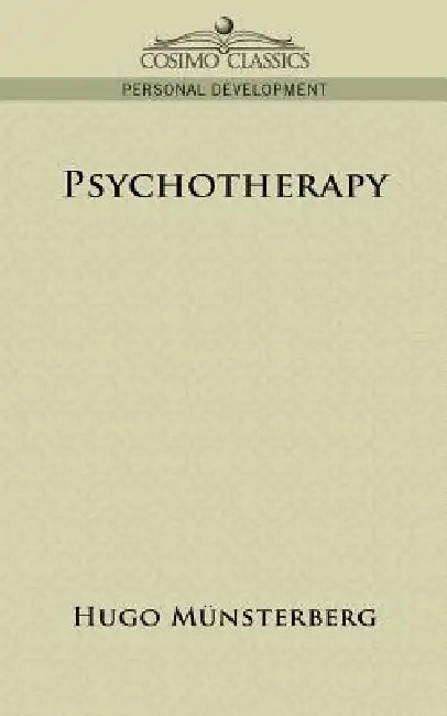 Buy Psychotherapy (English, Hugo Mnsterberg | Hugo Munsterberg) Online at Best Price - BookBajar