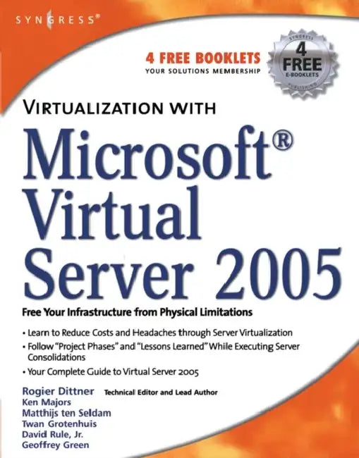 Buy Virtualization with Microsoft Virtual Server 2005 (English, Rogier Dittner | Matthijs Ten Seldam | Jr. Rule David) Online at Best Price - BookBajar