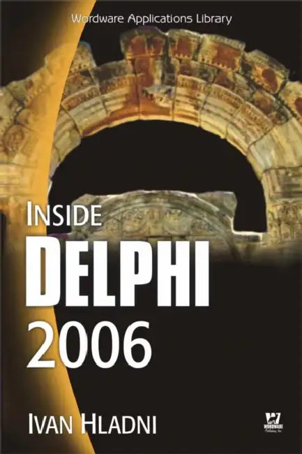 Buy Inside Delphi 2006 (W/CD) (English, Ivan Hladni) Online at Best Price - BookBajar