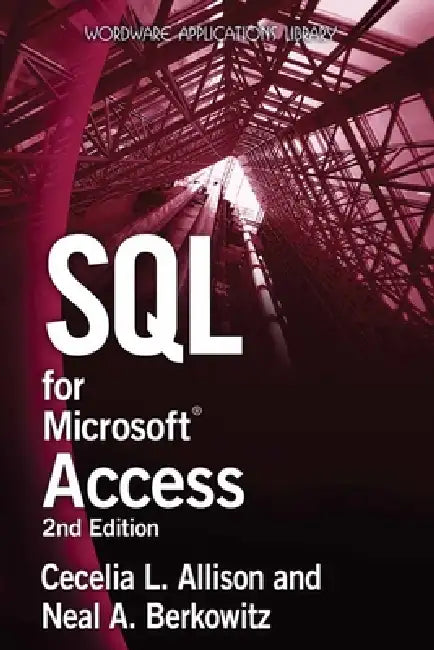 Buy SQL for Microsoft Access 2e (English, Cecelia L. Allison | Neal A. Berkowitz) Online at Best Price - BookBajar