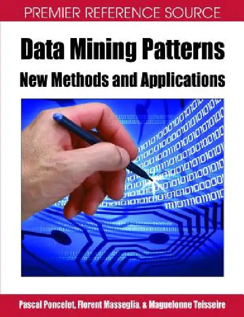 Buy Data Mining Patterns (English, Pascal Poncelet | Maguelonne Teisseire | Florent Masseglia) Online at Best Price - BookBajar