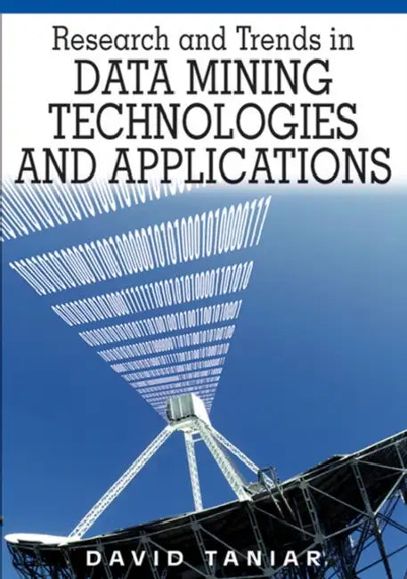 Buy Research and Trends in Data Mining Technologies and Applications (English, David Taniar) Online at Best Price - BookBajar