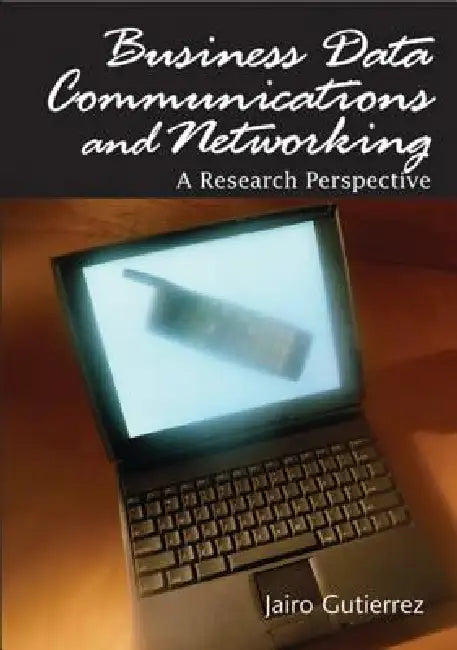 Buy Business Data Communications and Networking (English, Jairo Gutierrez) Online at Best Price - BookBajar
