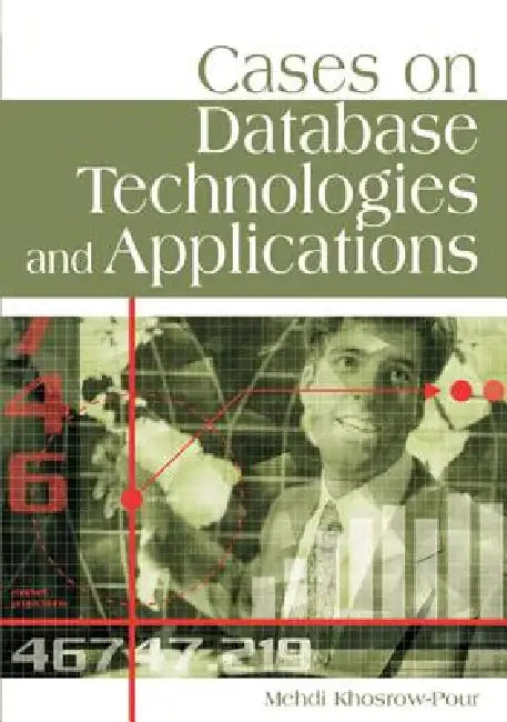 Buy Cases on Database Technologies and Applications (English, Mehdi Khosrow-Pour) Online at Best Price - BookBajar