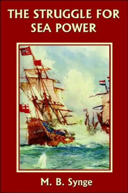 Buy The Struggle for Sea Power (Yesterday's Classics) (English, M. B. Synge | E. M. Synge) Online at Best Price - BookBajar