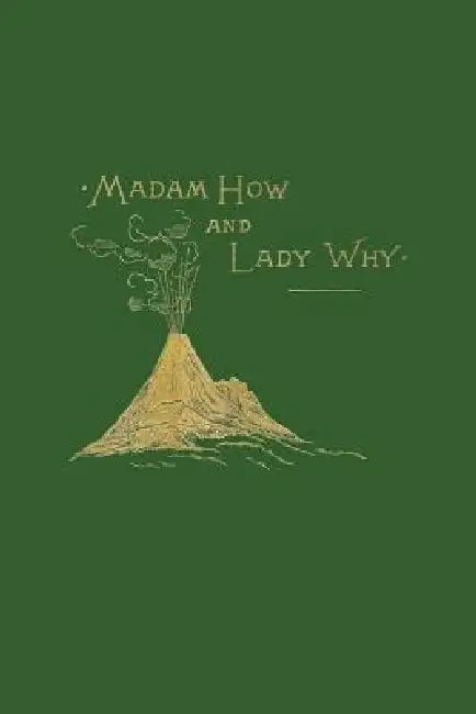 Buy Madam How and Lady Why (Yesterday's Classics) (English, Charles Kingsley) Online at Best Price - BookBajar