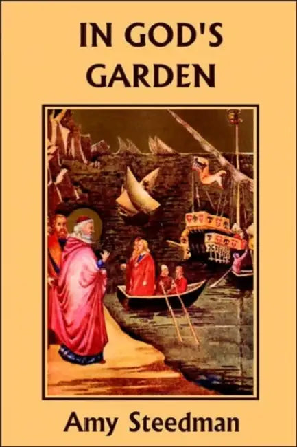 Buy In God's Garden (Yesterday's Classics) (English, Amy Steedman) Online at Best Price - BookBajar