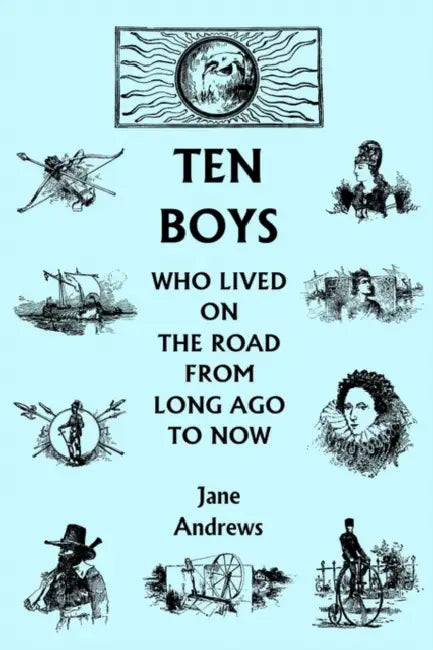 Buy Ten Boys Who Lived on the Road from Long Ago to Now (Yesterday's Classics) (English, Jane Andrews) Online at Best Price - BookBajar