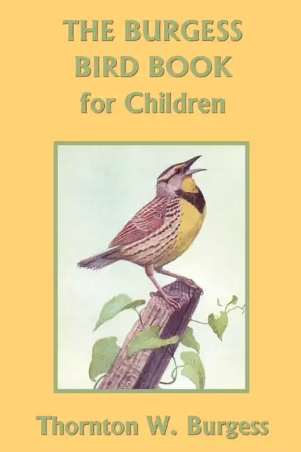 Buy The Burgess Bird Book for Children (Yesterday's Classics) (English, Thornton W. Burgess | Louis Agassiz Fuertes) Online at Best Price - BookBajar