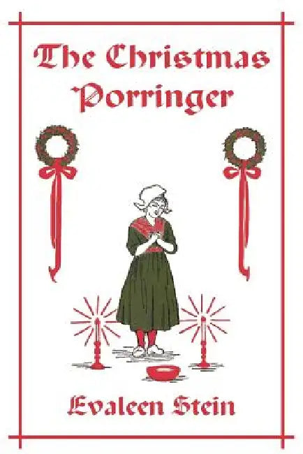 Buy The Christmas Porringer (Yesterday's Classics) (English, Evaleen Stein | Adelaide Everhart) Online at Best Price - BookBajar