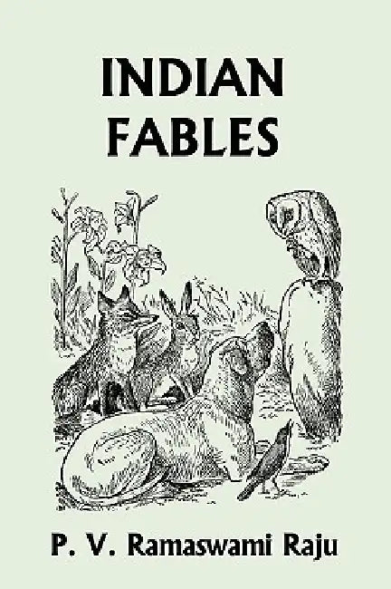 Buy Indian Fables (Yesterday's Classics) (English, P. V. Ramaswami Raju) Online at Best Price - BookBajar