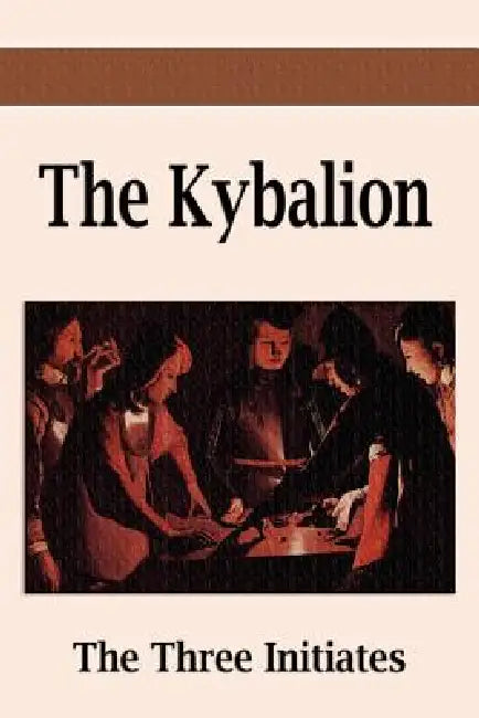 Buy The Kybalion (English, Three Initiates) Online at Best Price - BookBajar