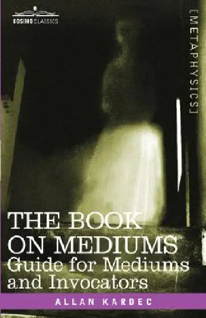 Buy The Book on Mediums (English, Allan Kardec) Online at Best Price - BookBajar
