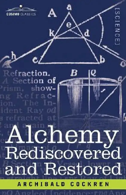 Buy Alchemy Rediscovered and Restored (English, Archibald Cockren) Online at Best Price - BookBajar