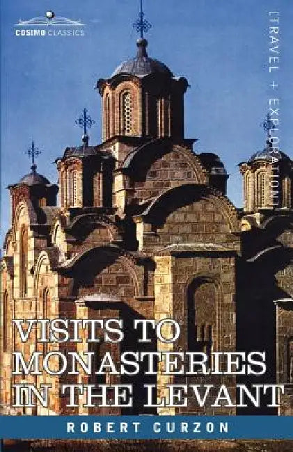 Buy Visits to Monasteries in the Levant (English, Jr. Curzon Robert) Online at Best Price - BookBajar