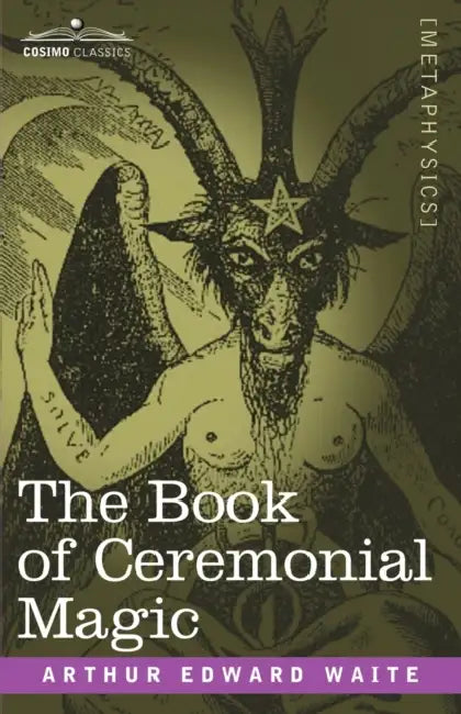 Buy The Book of Ceremonial Magic (English, Arthur Edward Waite) Online at Best Price - BookBajar