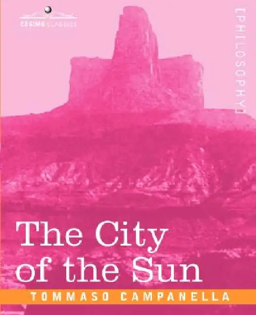 Buy The City of the Sun (English, Tommaso Campanella) Online at Best Price - BookBajar